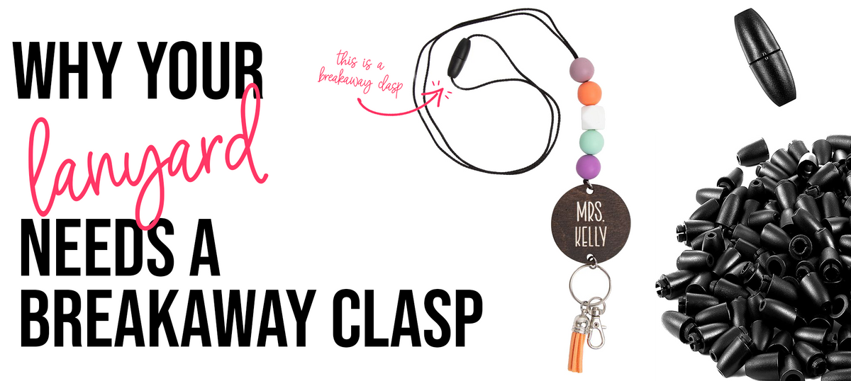 Why Your Lanyard NEEDS a Breakaway Clasp